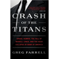 Crash of the Titans: Greed, Hubris, the Fall of Merrill Lynch, and the Near-Collapse of Bank of America - Paperback