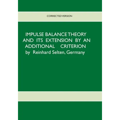 Impulse Balance Theory and its Extension by an Additional Criterion - Paperback