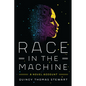 Race in the Machine: A Novel Account - Hardcover
