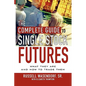 The Complete Guide to Single Stock Futures - Paperback