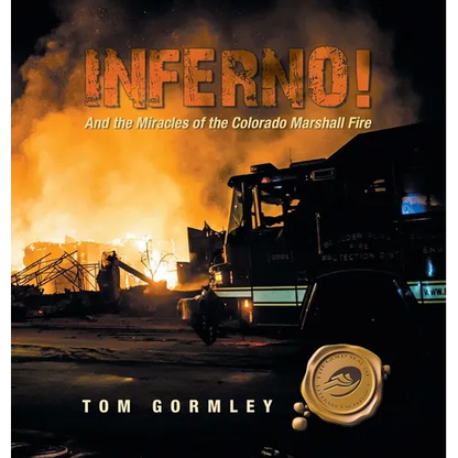 Inferno!: And the Miracles of the Colorado Marshall Fire - Hardcover