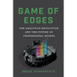 Game of Edges: The Analytics Revolution and the Future of Professional Sports - Hardcover