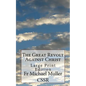 The Great Revolt Against Christ: Large Print Edition - Paperback
