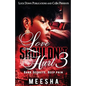 Love Shouldn't Hurt 3: Dark Secrets, Deep Pain - Paperback