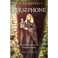 Pagan Portals - Persephone: Practicing the Art of Personal Power - Paperback
