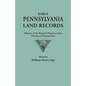 Early Pennsylvania Land Records. Minutes of the Board of Property of the Province of Pennsylvania - Paperback