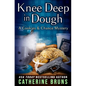 Knee Deep in Dough - Paperback