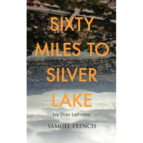 Sixty Miles to Silver Lake - Paperback