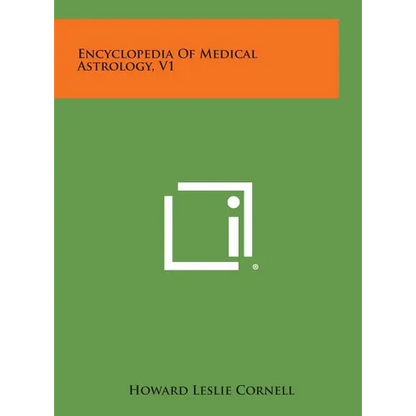 Encyclopedia of Medical Astrology, V1 - Hardcover