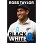 Ross Taylor: Black & White - Hardcover