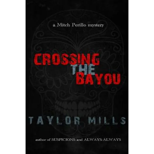 Crossing The Bayou - Paperback