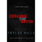 Crossing The Bayou - Paperback