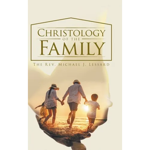 Christology of the Family - Hardcover