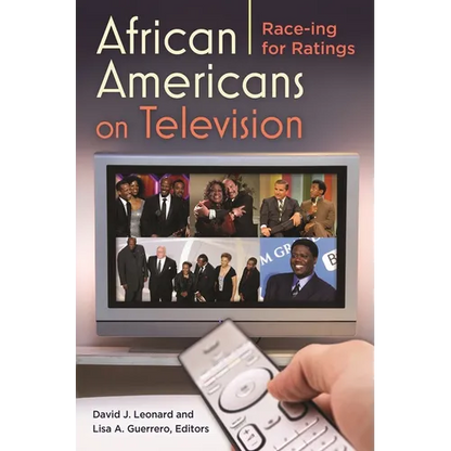 African Americans on Television: Race-ing for Ratings - Hardcover