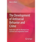 The Development of Antisocial Behavior and Crime: Replication with the Montreal Cross Sectional and Longitudinal Studies - Paperback