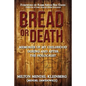 Bread or Death: Memories of My Childhood During and After the Holocaust - Paperback