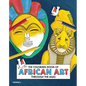 The Coloring Book of African Art Through the Ages - Paperback