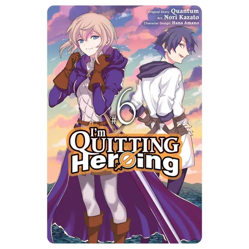 I'm Quitting Heroing, Vol. 6: Volume 6 - Paperback
