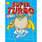 Super Turbo Saves the Day! - Hardcover