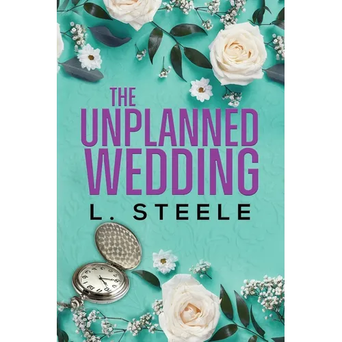 The Unplanned Wedding: Knox & June's Story. Boss Employee Marriage of Convenience Romance - Paperback