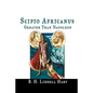 Scipio Africanus: Greater Than Napoleon - Paperback