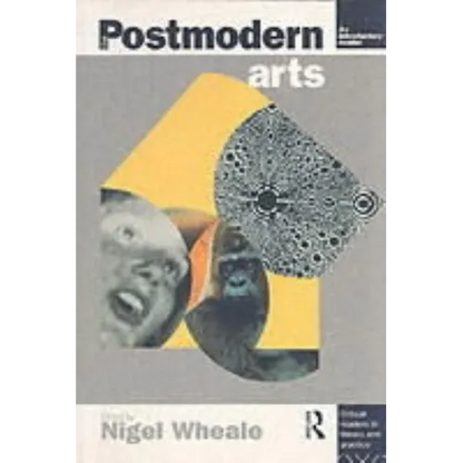 The Postmodern Arts: An Introductory Reader - Paperback