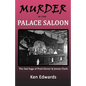 Murder in the Palace Saloon: The Sad Saga of Fred Glover and Jennie Clark - Paperback