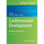 Cardiovascular Development: Methods and Protocols - Paperback