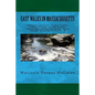 Easy Walks in Massachusetts 2nd edition: Bellingham, Blackstone, Douglas, Franklin, Grafton, Hopedale, Medway, Mendon, Milford, Millis, Millville, Nor - Paperback