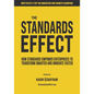 The Standards Effect: How Standards Empower Enterprises to Transform Smarter and Innovate Faster - Paperback