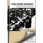One Divine Moment: The Account of the Asbury Revival of 1970 - Paperback
