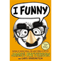 I Funny: A Middle School Story - Hardcover