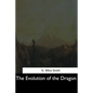 The Evolution of the Dragon - Paperback