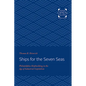 Ships for the Seven Seas: Philadelphia Shipbuilding in the Age of Industrial Capitalism - Paperback