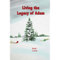 Living the Legacy of Adam - Paperback