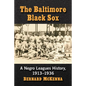 The Baltimore Black Sox: A Negro Leagues History, 1913-1936 - Paperback