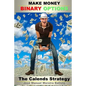 Make Money with Binary Options: The Calends Strategy - Paperback