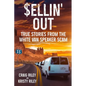 Sellin' Out: True Stories From the White Van Speaker Scam - Paperback
