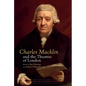 Charles Macklin and the Theatres of London - Paperback