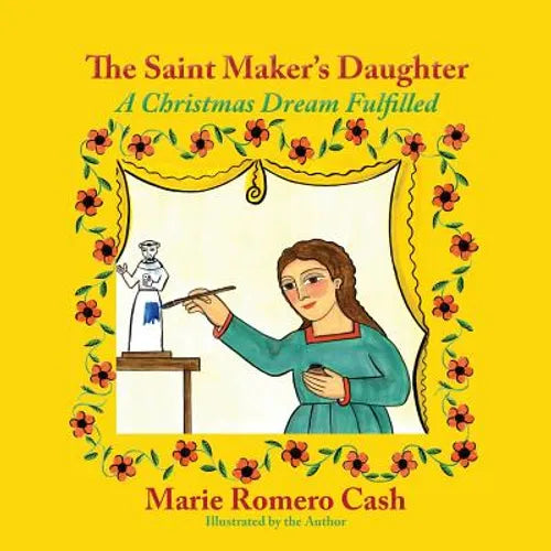 The Saint Maker's Daughter: A Christmas Dream Fulfilled - Paperback