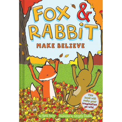 Fox & Rabbit Make Believe (Fox & Rabbit Book #2) - Hardcover