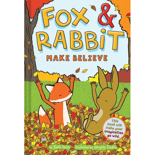 Fox & Rabbit Make Believe (Fox & Rabbit Book #2) - Hardcover