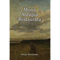 Mona Antiqua Restaurata: an Archaeological Discourse on the Antiquities, Natural and Historical, of the Isle of Anglesey, the Antient Seat of the Brit - Hardcover