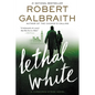 Lethal White - Paperback