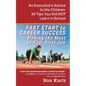 FAST START to CAREER SUCCESS Making the Most of Your First Job: An Executive's Advice to His Children: 36 Tips You Did NOT Learn in School - Paperback