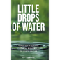 Little Drops of Water: Foundations of Personal Financial Management for Wealth Creation - Hardcover