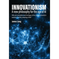 Innovationism: A new philosophy for the age of AI - Hardcover