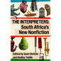 The Interpreters: South Africa's New Nonfiction - Paperback
