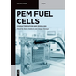 Pem Fuel Cells: Characterization and Modeling - Paperback