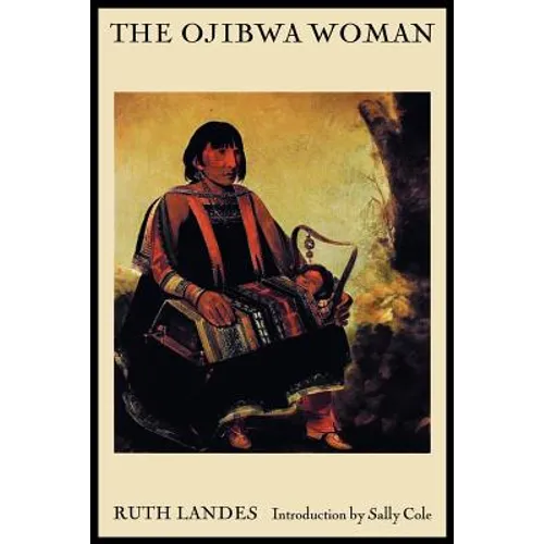 The Ojibwa Woman - Paperback